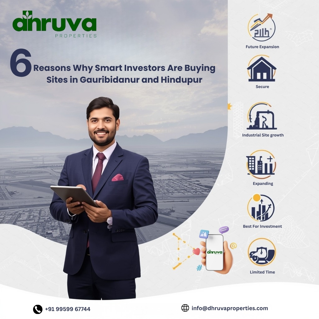6 Reasons Why Smart Investors Are Buying Sites in Gauribidanur and Hindupur | Dhruva Properties 2025 Brief