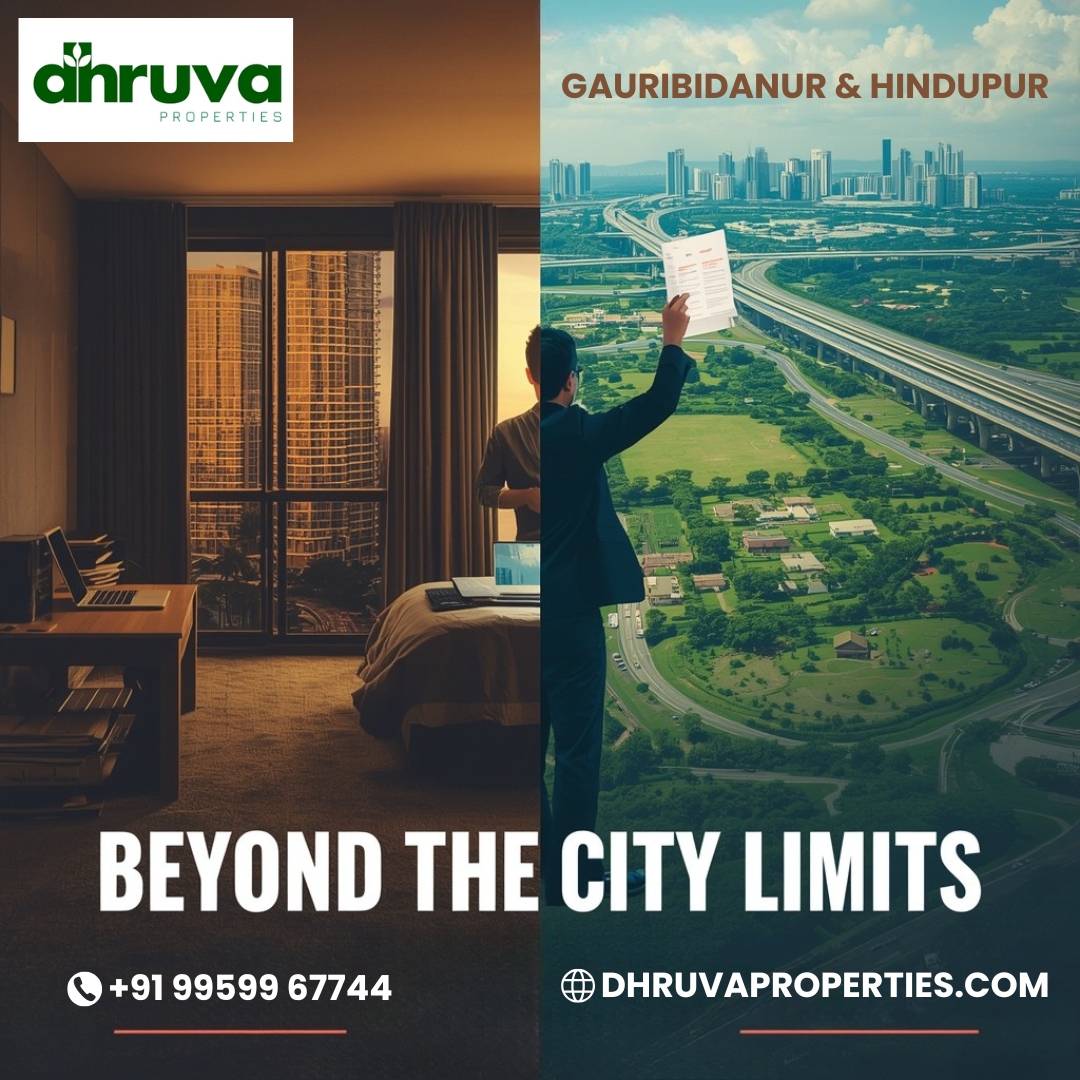 Beyond the City Limits: Why Smart Investors Are Choosing Gauribidanur & Hindupur After COVID | Dhruva Properties 2025