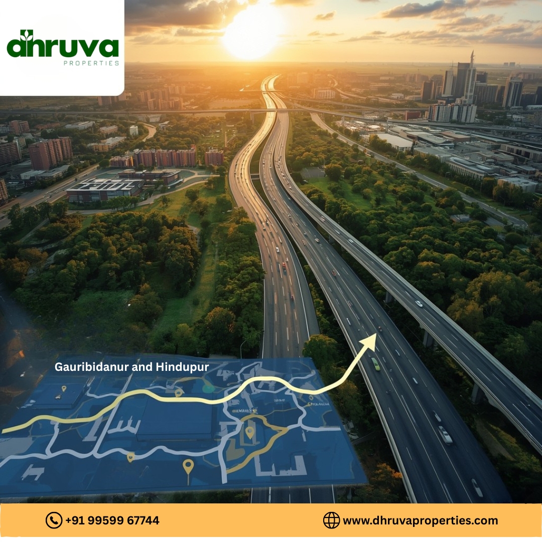 How New Highway Connections Are Boosting Property Values in Hindupur & Gauribidanur | Dhruva Properties 2025